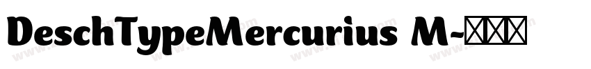 DeschTypeMercurius M字体转换